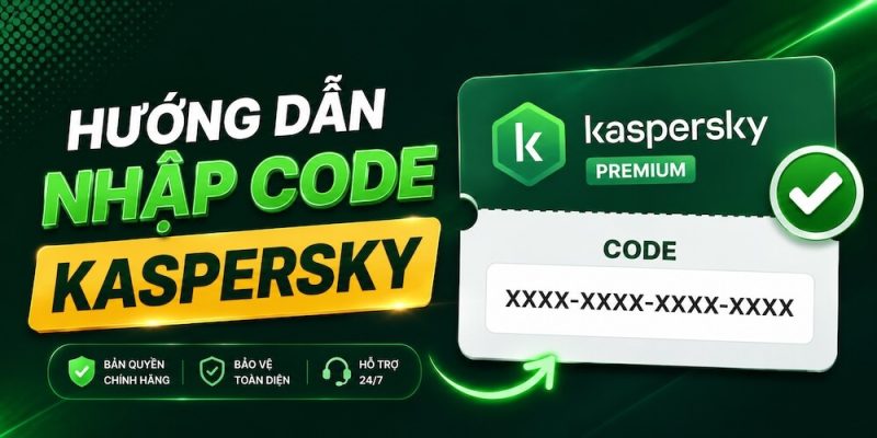 Huong dan nhap code kaspersky