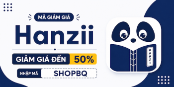 Ứng dụng Hanzii - Mã Giảm Giá 50%