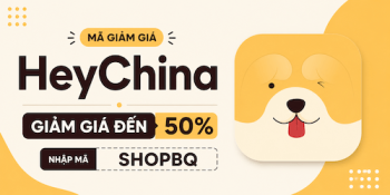Ứng dụng HeyChina – Mã Giảm Giá 50%