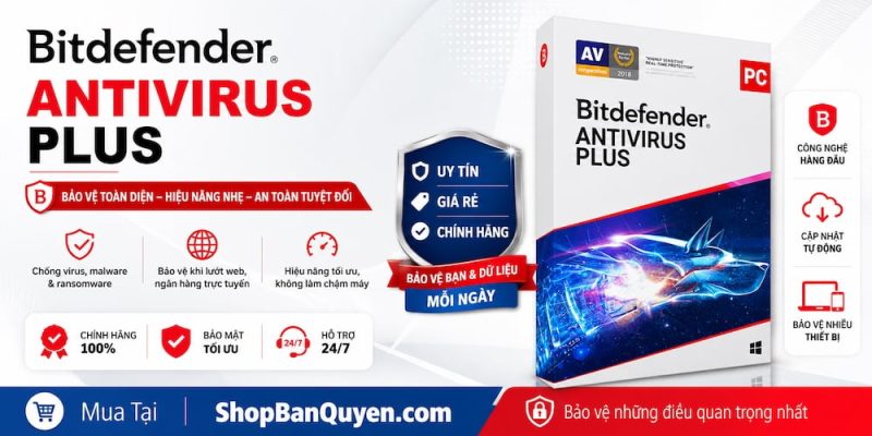 Bitdefender Antivirus Plus bản quyền bảo vệ thiết bị