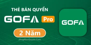 GOFA Pro 2 Năm – Bản Quyền Chính Hãng
