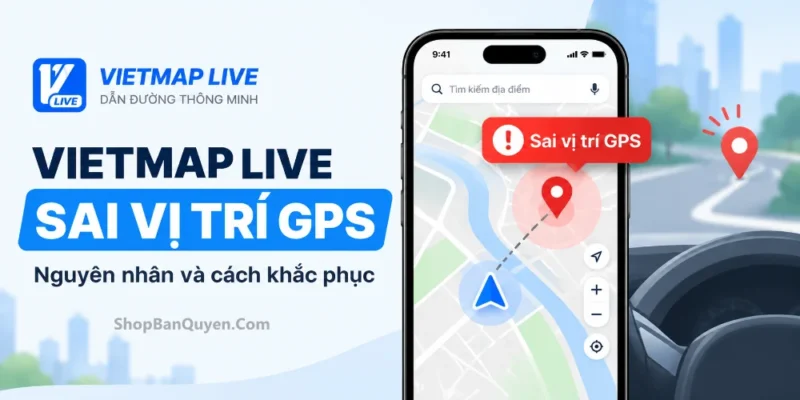 sua loi vietmap live sai vi tri